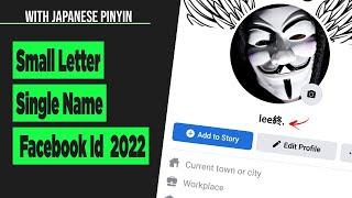 How To Small Letter Name On Facebook With PinyinJapanese Character 2022