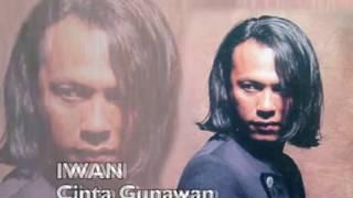 IWAN - Cinta Gunawan Original Video 480p