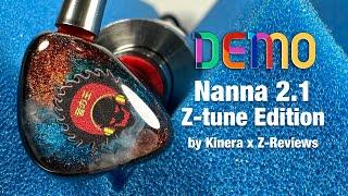 Kinera x Z-Reviews Kinera Nanna 2.1 Z-Tune Edition  Sound Demo