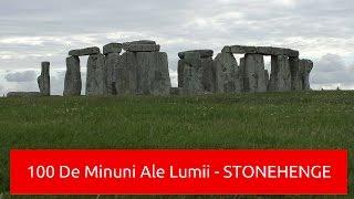 2.Stonehenge - 100 De Minuni Ale Lumii