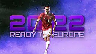 Saddil Ramdani Crazy Skills Goals & Assist 2022 - Ready to Europe