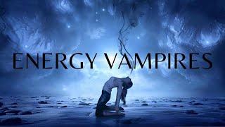 ️ REMOVE & BLOCK Energy Vampires Vampirism Energy Siphoning ️ EXTREMELY POWERFUL