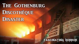 The Gothenburg Discothèque Disaster  A Short Documentary  Fascinating Horror