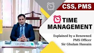 How to Manage Time for CSS PMS?  Time Management  Ghulam Hussain PMS