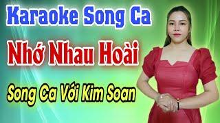 Karaoke Song Ca  Nhớ Nhau Hoài  Thiếu Giọng Nam  Hát Với Kim Soan  Song Ca Với Ca Sĩ