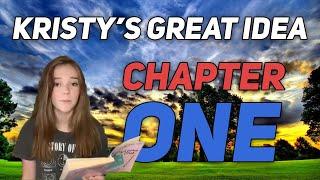 Kristys Great Idea - Chapter 1 The Baby-Sitters Club  Sophie Grace