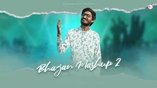 Bhajan Mashup 2 2024  ભજન મેશઅપ 2  Raagrang Music  Dhaval Makwana  Mashup 2024