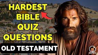 15 Hard Bible Quiz Questions - You Are AMAZING If You Can Pass This Quiz