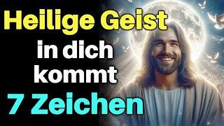 7 Zeichen dass der Heilige Geist in dich kommt  Führung vom Heiligen Geist zu erhalten