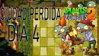 Plantas vs Zombies 2 Ciudad Perdida Dia 4