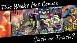 Cash or Trash Hot Comics 62523 Good Investments or Poor Choices