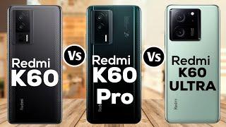 Redmi K60 5G Vs Redmi K60 Pro 5G Vs Redmi K60 Ultra 5G