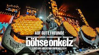 Böhse Onkelz - Auf gute Freunde Live am Hockenheimring 2014