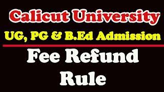Calicut University UG PG & B.Ed Admission Fee Refund Rule
