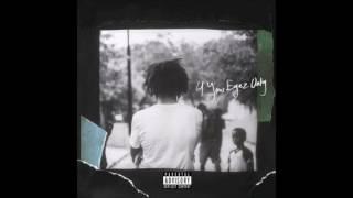 J. Cole - 4 Your Eyes Only Explicit