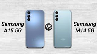 Galaxy A15 5G vs Galaxy M14 5G Full Comparison