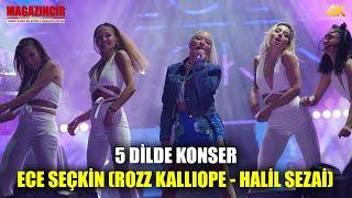 Ece Seçkin 5 Dilde Konser Konuklar Rozz Kalliope ve Halil Sezai