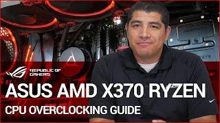 ASUS B350 & X370 Ryzen Overclocking Walkthrough