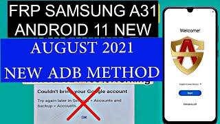 FRP SAMSUNG A31 ANDROID 11 NEW ADB METHOD 2021