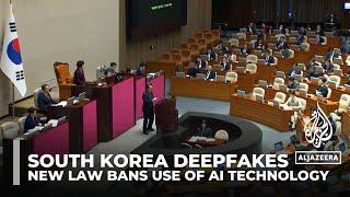 South Korea deepfakes New law bans use of AI technology
