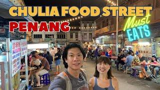 Penang Chulia Street The Best Place For Penang Food In 2023
