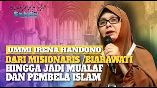 Kisah Mualaf Mantan Biarawati Ummi Irena Handono Mantap Pindah Agama Usai Cari Kelemahan Islam 