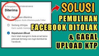 PEMULIHAN FACEBOOK SELALU DITOLAK  CARA TERBARU BUKA FB TERKUNCI