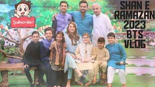 Shan e Ramazan 2023 BTS Vlog Aj tak ki sb Say pyare video Ahmad shah umar  Abubakar