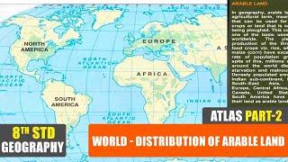 8th Std Atlas - Part - 2   World - Distribution of Arable Land  Class 8 Geography  School Atlas