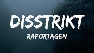 Raportagen - Disstrikt Lyrics