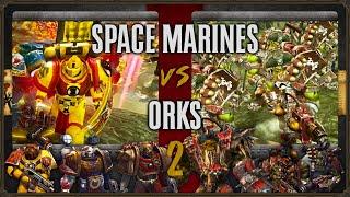 Warhammer 40000 Dawn of War 2 - Faction Wars 2024  Space Marines vs Orks #2