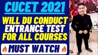 CUCET 2021 Will DU Conduct Entrance Exam For All Courses  Delhi University  Must Watch