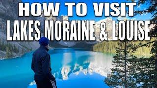 How to Visit Lake Louise & Moraine Lake in Banff