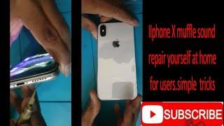 iphone x muffle  sound  easy solution