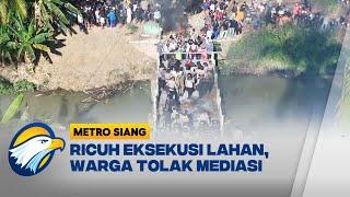 Ricuh Warga di Pinrang Tolak Eksekusi Lahan - Metro Siang