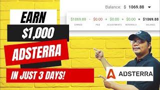 EARN $1000 USING ADSTERRA IN JUST 3 DAYS  ADSTERRA DIRECT LINK TRICKS