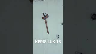 KERIS SAKTI LUK 13 #keris ##ilmughoib #sakti #jowo #ilmujowo