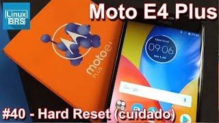 Motorola Moto E4 Plus - Hard Reset cuidado - COMO FORMATAR