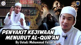 GANGGUAN KEJIWAAN MENURUT AL-QURAN