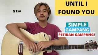 TUTORIAL PETIKAN Until I Found You - Stephen Sanchez Tutorial Gitar CHORD SIMPLE GAMPANG Easy