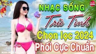 LK Nhạc Sống Thôn Quê Vừa Ra Lò 2024️Mở Loa Hết Cỡ LK Nhạc Sống Hà Tây Gái Xinh 2K6 Phê CẢ XÓM PHÊ