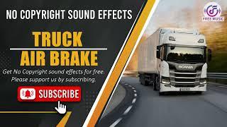 Truck Air Brake Sound Effect