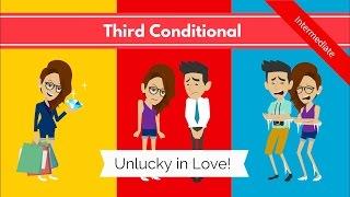 Third Conditional If Clause Unlucky in Love Comical Love Story - ESL Video Mixed conditionals