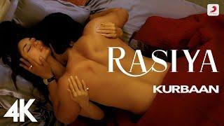 Rasiya - Kurbaan  Kareena Kapoor Saif Ali Khan  Shruti Pathak  Salim-Sulaiman  4K Video