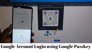 How to use Google Passkeys - Login to your Google Gmail Account not entering password everytime