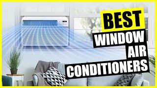 TOP Best Window Air Conditioner 2024