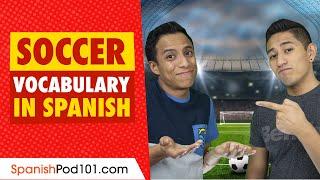 Soccer related Vocabulary in Spanish