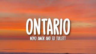 Novo Amor & Ed Tullett - Ontario Lyrics