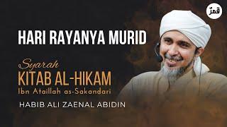 Hari Rayanya Murid  Kitab Hikam Ibn Athaillah  Habib Ali Zaenal Abidin Al-Hamid