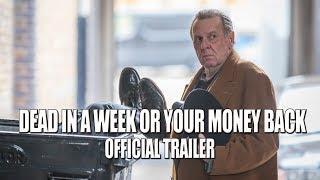 DEAD IN A WEEK OR YOUR MONEY BACK 2019 Official Trailer